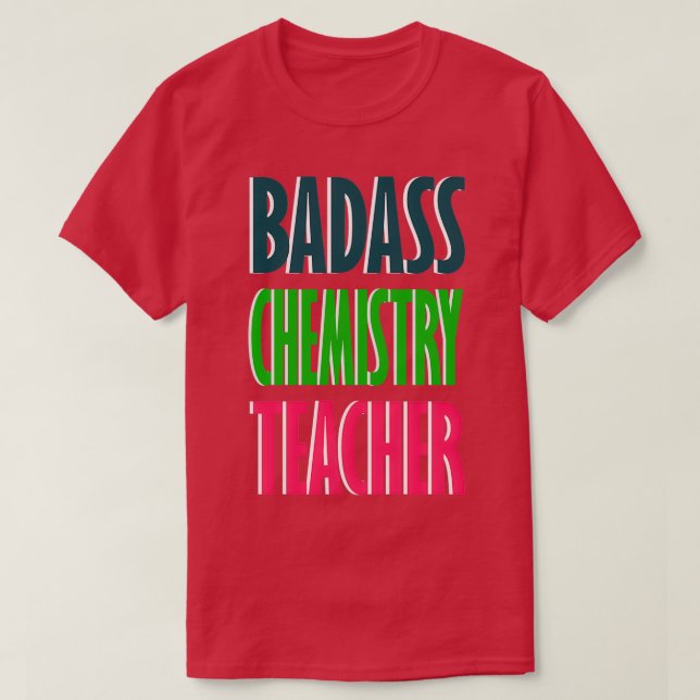 T-shirt Conception de l'enseignant en chimie de Badass (Design devant)