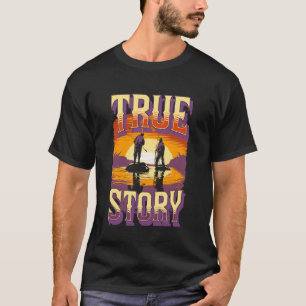 T-shirt Conception de l'histoire vraie du mème de pêche de
