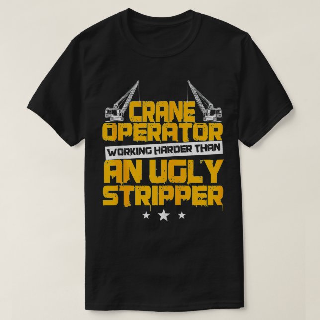 T-shirt Conception De L'Opérateur De Grue Sur Le Dos De Vê (Design devant)