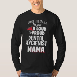T-shirt Conception de maman hygiéniste dentaire - Mama fiè