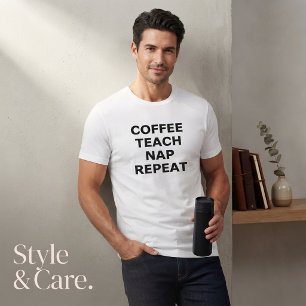 T-shirt Conception de motivation Café, Enseigner, Sieste,