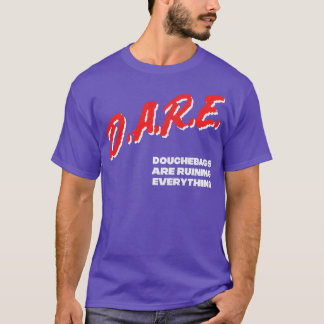 T-shirt Conception de parodie de mème DARE Douchebags