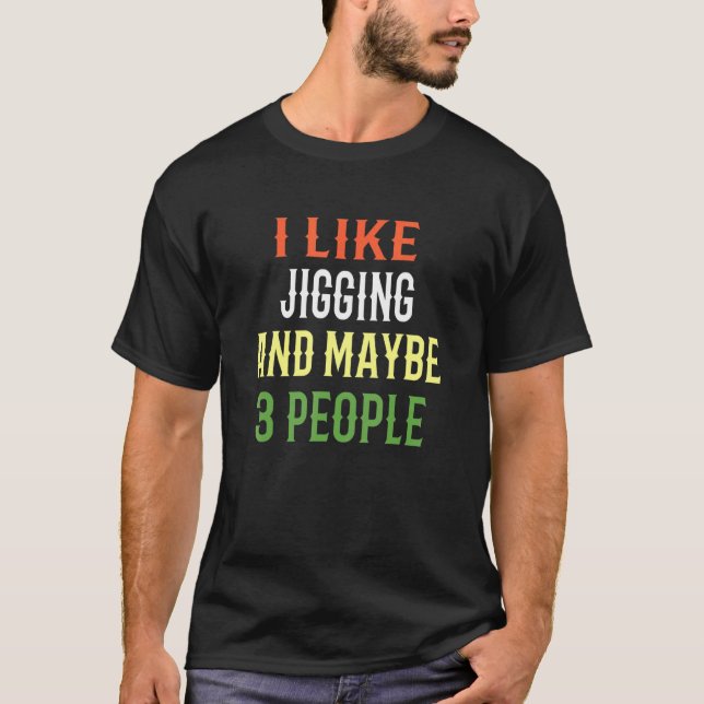 T-shirt Conception de pêche au jigging J'aime le jigging e (Devant)