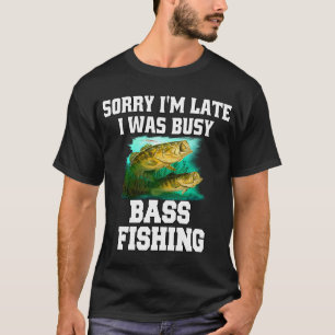 T-shirt Conception de pêcheur de poisson Désolé je suis en