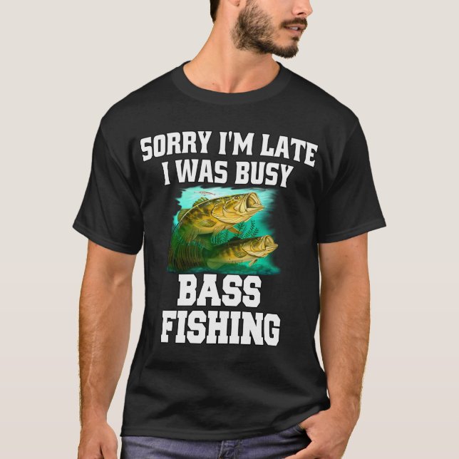 T-shirt Conception de pêcheur de poisson Désolé je suis en (Devant)