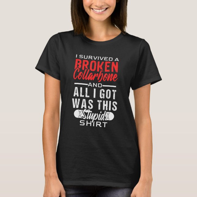 T-shirt Conception De Skateboard Broken Collarbone Pour Pa (Devant)