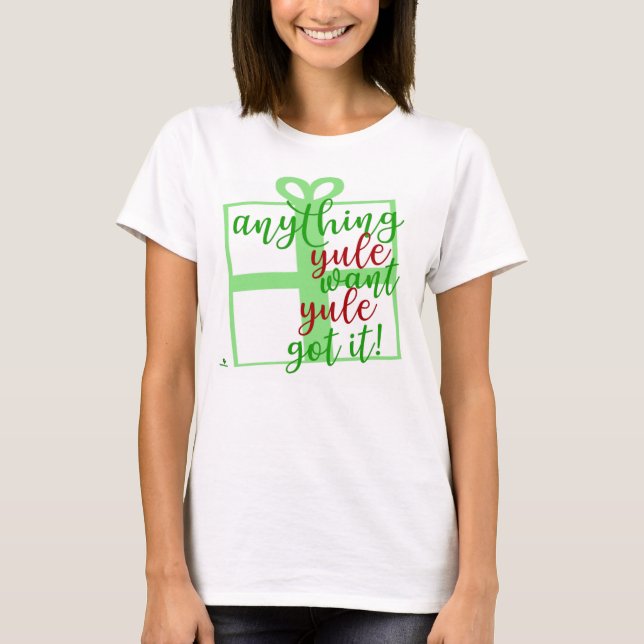 T-shirt Conception de slogan de Noël Yule Got It Funny (Devant)