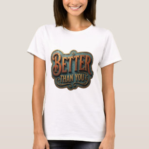 T-shirt Conception de slogan doré branché MIEUX QUE VOUS
