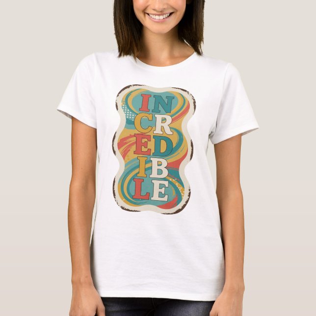 T-shirt Conception de slogan INCROYABLE Rouge vif (Devant)
