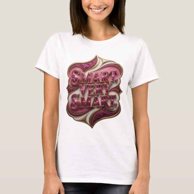 T-shirt Conception de slogan rose snappy SMART TRÈS INTELL (Devant)