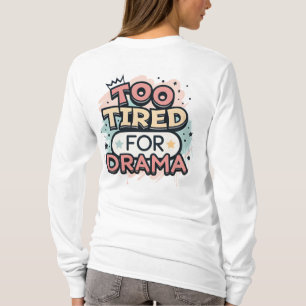 T-shirt Conception de street art esthétique « Trop fatigué