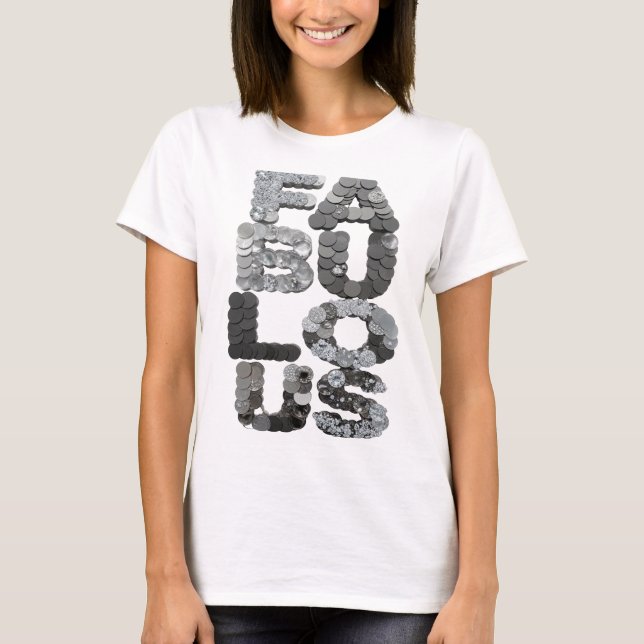T-shirt Conception de texte FABULEUX en argent frappant (Devant)
