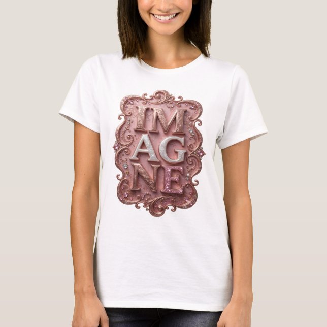 T-shirt Conception de texte IMAGINE rose accrocheur (Devant)