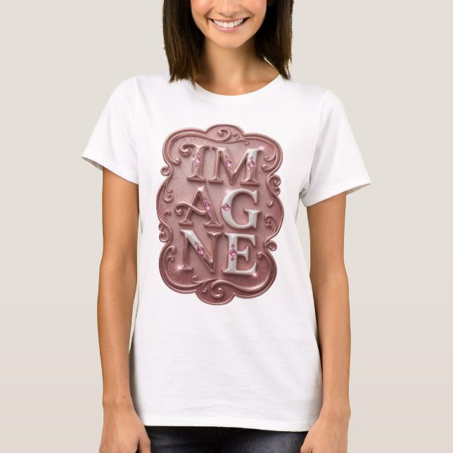 T-shirt Conception de texte IMAGINE Rose Snappy (Devant)