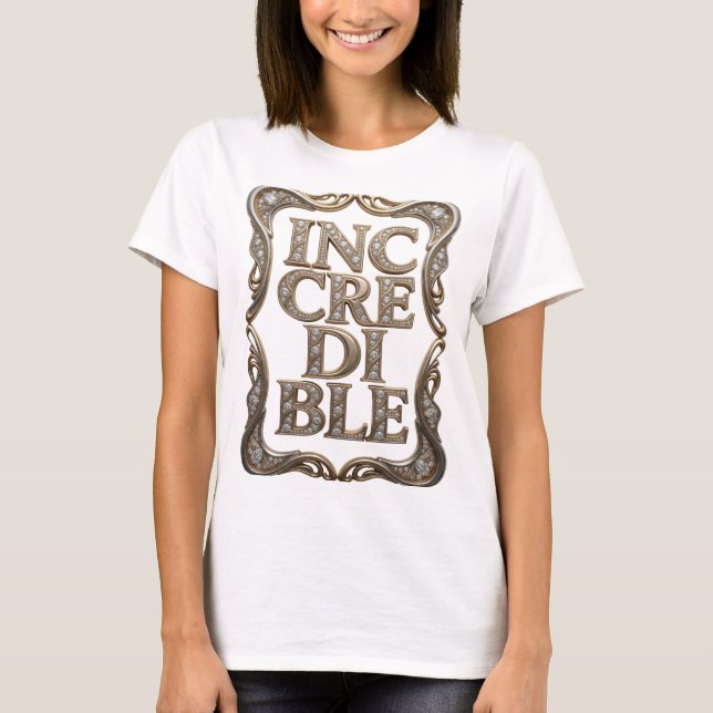 T-shirt Conception de texte INCROYABLE Sharp Gold (Devant)