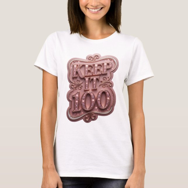T-shirt Conception de texte KEEP IT 100 Rose Vibrant (Devant)