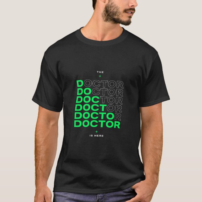 T-shirt Conception de texte néon « Le médecin est ici » (Devant)