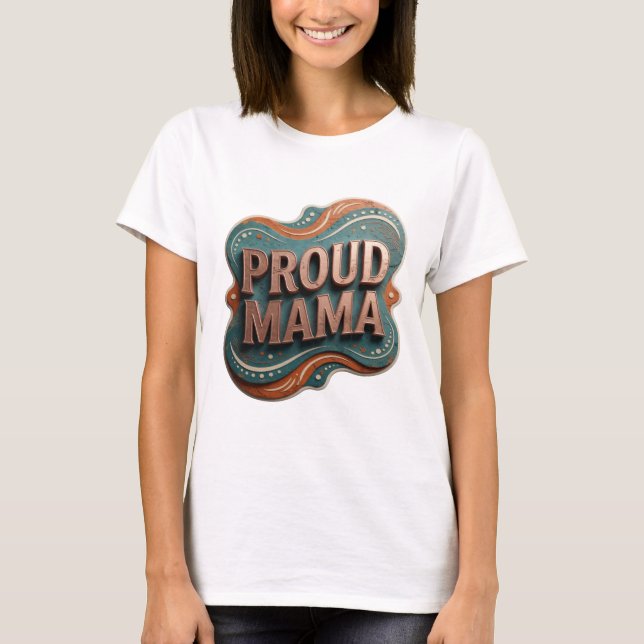 T-shirt Conception de texte OR attirant PROUD MAMA (Devant)