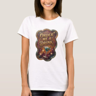 T-shirt Conception de texte Or Frais COMMANDEZ-MOI UN VERR