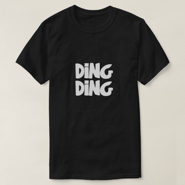 T-shirt Conception de typographie gras Ding Ding (Design devant)