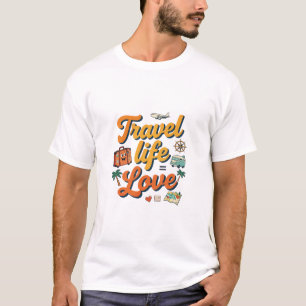 T-shirt Conception de voyage rétro Vie de voyage Amour