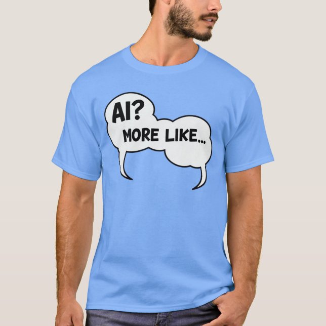 T-shirt Conception d'IA interactive amusante comme une bul (Devant)