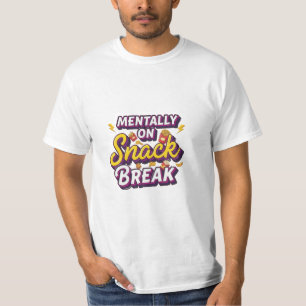 T-shirt Conception drôle de pause snack mentale