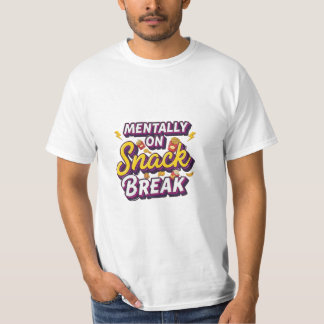 T-shirt Conception drôle de pause snack mentale