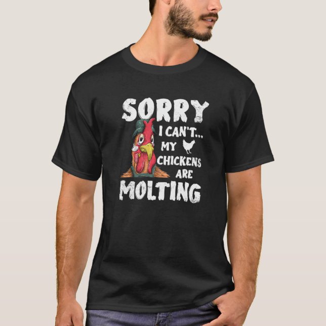 T-shirt Conception drôle d'éleveur de poulets Désolé mes p (Devant)