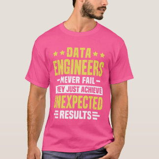T-shirt Conception drôle d'ingénierie d'ingénieur de donné