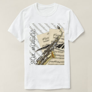 T-shirt Conception drôle maniaque de musique de saxo