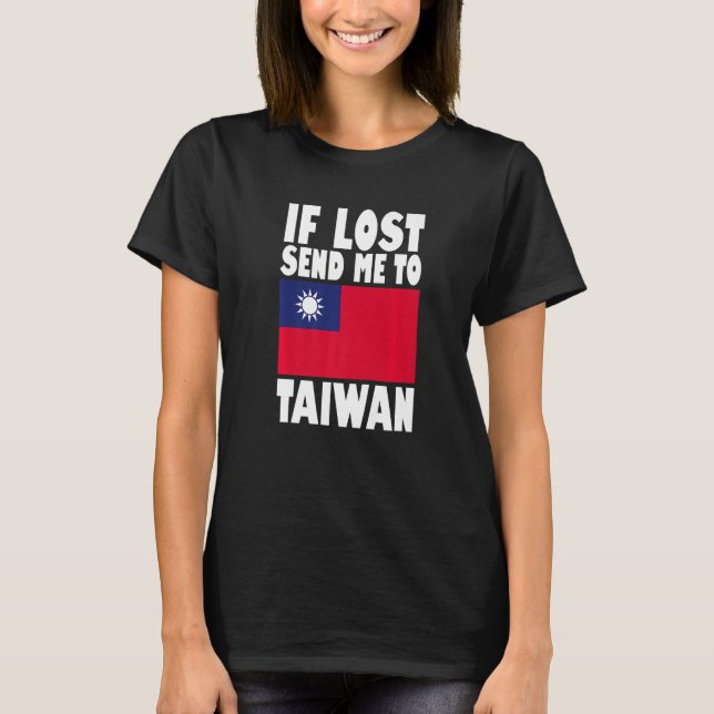 T-shirt Conception du drapeau de Taïwan Si perdu envoyez-m (Devant)