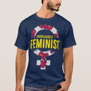 T-shirt Conception féministe Indestructible Pour Les Fémin