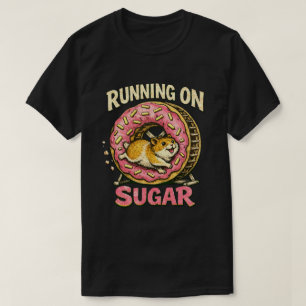 T-shirt Conception Hyper Hamster « Fonctionne au Sucre »