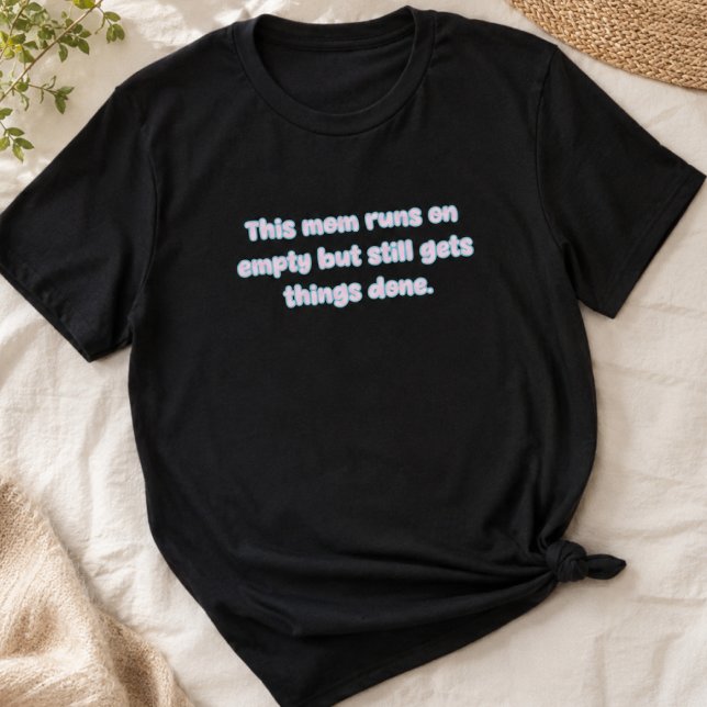 T-shirt Conception Maman tourne à vide mais fait les chose (Créateur téléchargé)