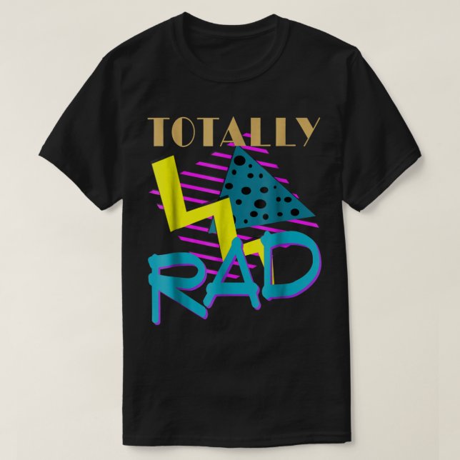 T-shirt Conception Rétro Totalement Rad des Années 80 (Design devant)