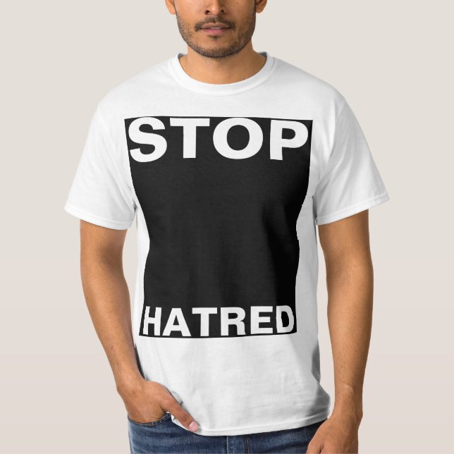 T-shirt Conception simple "rectangle noir STOP HATRED" (Devant)