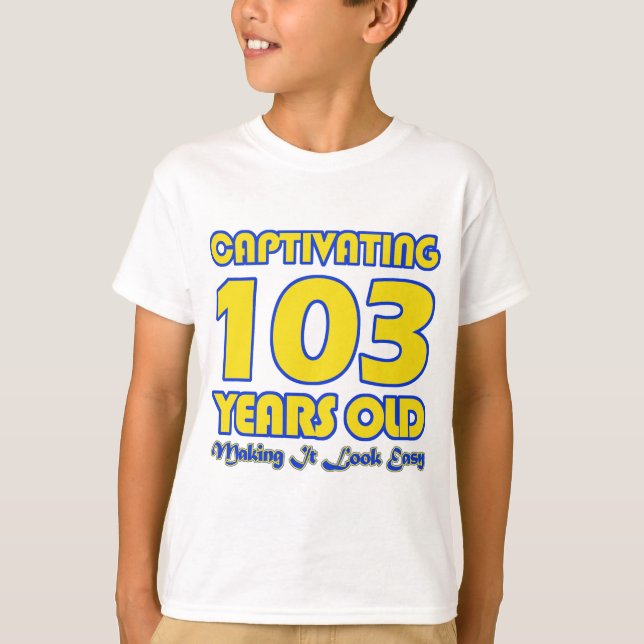T-SHIRT CONCEPTIONS D'ANNIVERSAIRE DE 103 ANNÉES (Devant)