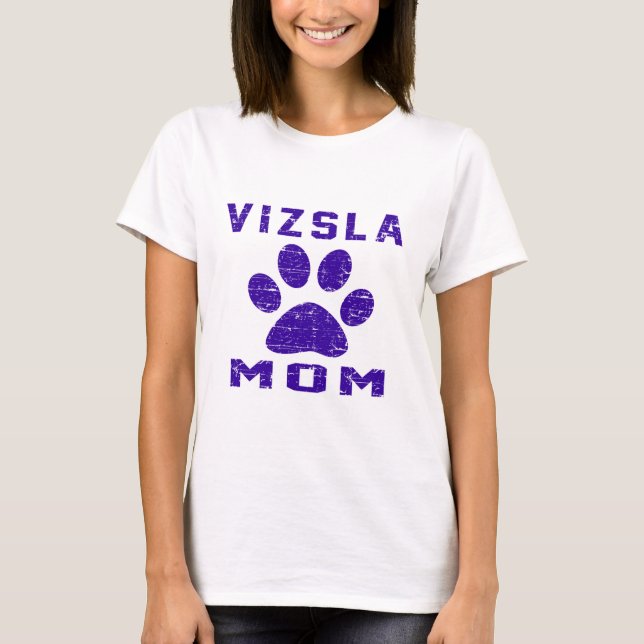 T-shirt Conceptions de cadeaux de maman de Vizsla (Devant)