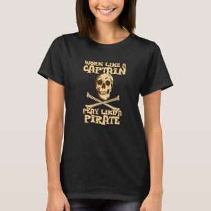 T-shirt Conceptions de pirate travaillent comme un capitai