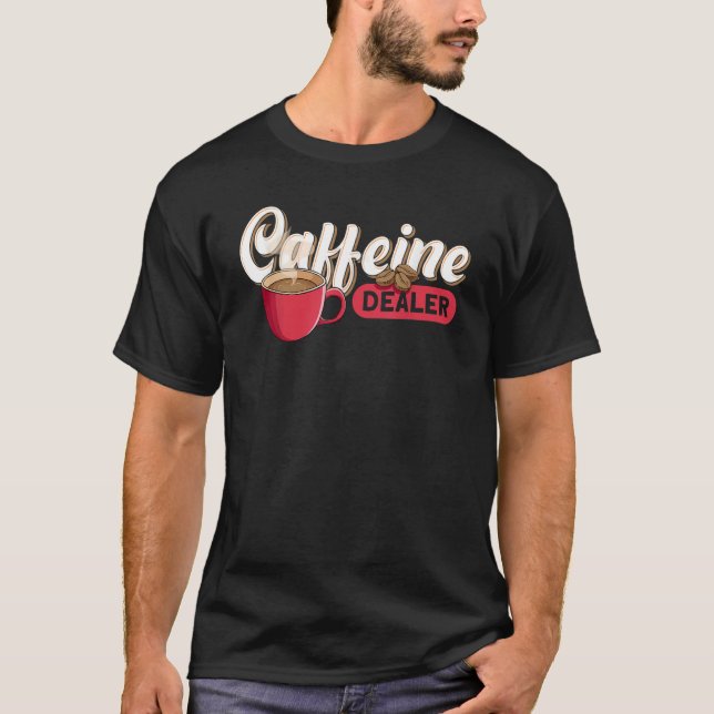 T-shirt Concessionnaire de caféine Barista (Devant)