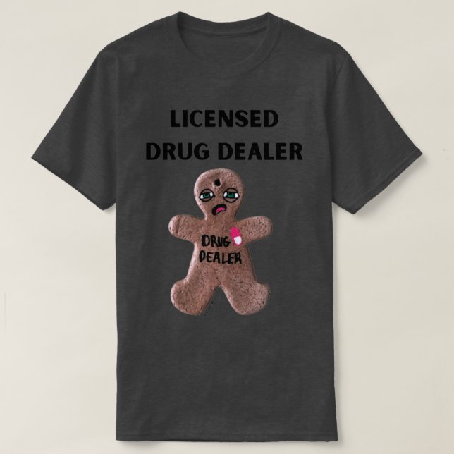 T-shirt Concessionnaire de drogue agréé Cookie Dude 3 lils (Design devant)