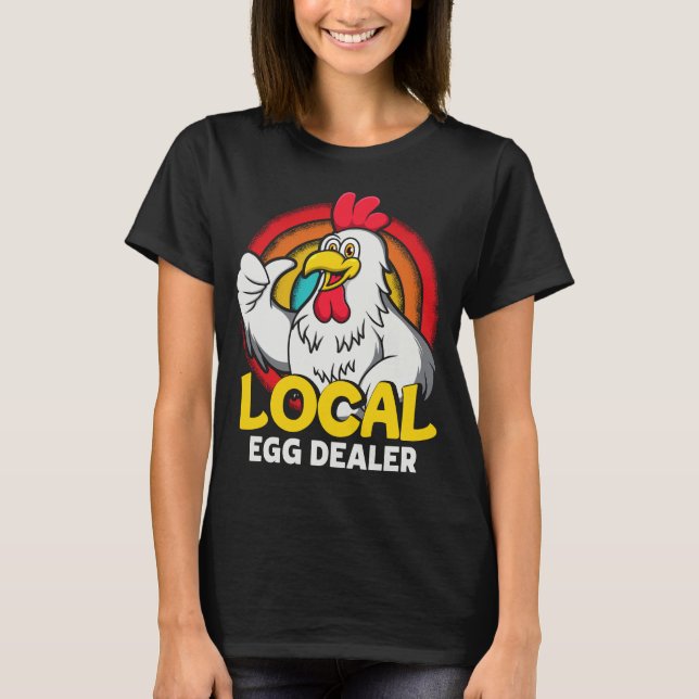 T-shirt Concessionnaire local d'oeufs Funny Chicken Lover  (Devant)
