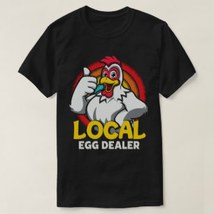 T-shirt Concessionnaire local d'oeufs Funny Chicken Lover