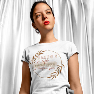 T-shirt Concevez une vie dont vous n'avez pas besoin pour