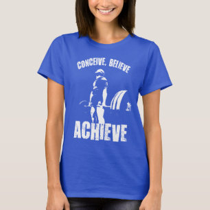 T-shirt Concevoir, Croire, Atteindre - Exercice Motivation