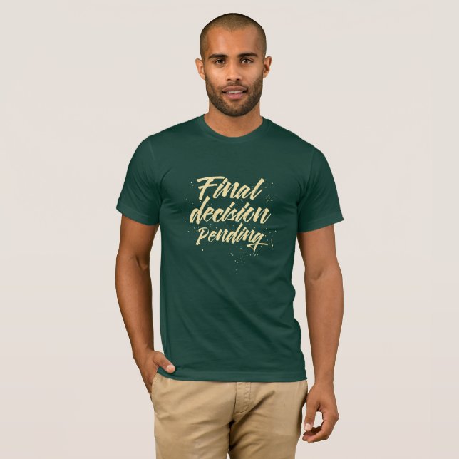 T-shirt Conclusion définitive en suspens (Devant entier)