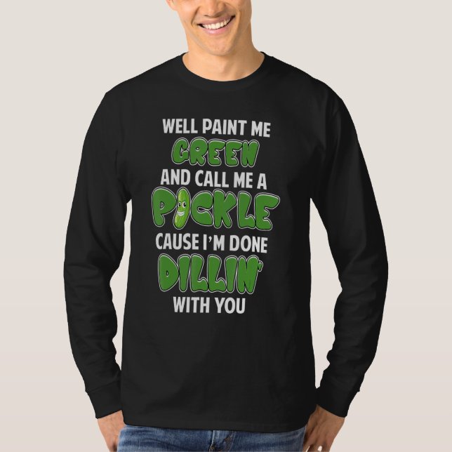 T-shirt Concombre végétarien Pickle vert Dillin Jeu de mot (Devant)