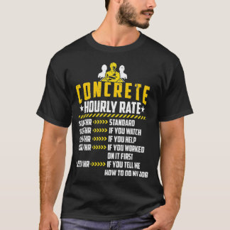 T-shirt Concret Taux Horaire Funny Cement Finisseur Mason