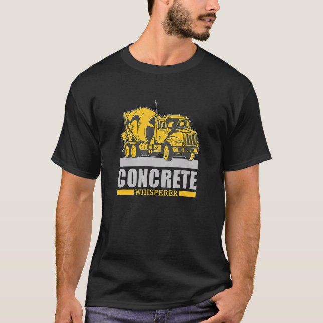 T-shirt Concret Whisperer Concret Concret Camion Driver (Devant)